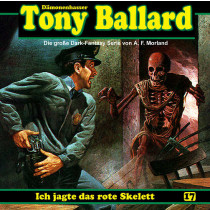 Tony Ballard 17 - Ich jagte das rote Skelett