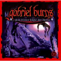 Gabriel Burns 25 ...dem Winter folgte der Herbst Remastered Edition