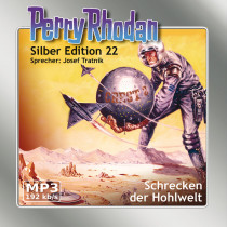 Perry Rhodan Silber Edition 22 - Schrecken der Hohlwelt (mp3-CD)