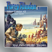 Perry Rhodan Silber Edition Nr. 43 Spur zwischen den Sternen