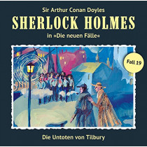 Sherlock Holmes: Die neuen Fälle 19: Die Untoten Von Tilbury