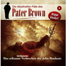 Pater Brown - Folge 5: Das seltsame Verbrechen des John Boulnois