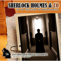 Sherlock Holmes & Co 16 - Das Erbe der Familie de Chambois