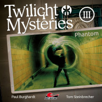 Twilight Mysteries - Folge 3: Phantom