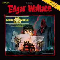 Edgar Wallace - Folge 06: Das Geheimnisvolle Haus