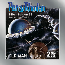 Perry Rhodan Silber Edition 33 OLD MAN (2 MP3-CDs)