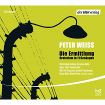 Peter Weiss - Die Ermittlung - Oratorium in 11 Gesängen (Hörspiel)