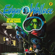 Edgar Wallace - Folge 7: Das Gasthaus an der Themse