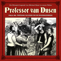 Professor van Dusen - Neue Fälle 24: Die neuen Fäle Professor Van Dusen und die Witwentröster Von Bombay