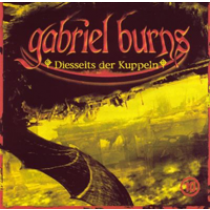 Gabriel Burns 10 Diesseits der Kuppel Remastered Edition