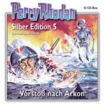 Perry Rhodan Silber Edition Nr. 05  "Vorstoß nach Arkon"