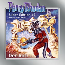 Perry Rhodan Silber Edition Nr. 12 Der Anti