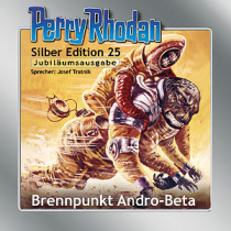 Perry Rhodan Silber Edition Nr. 25 Brennpunkt Andro-Beta + Bonus