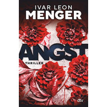 Ivar Leon Menger - ANGST: Thriller  - Buch