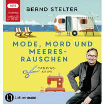 Bernd Stelter - MODE, MORD UND MEERESRAUSCHEN