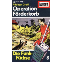 MC Europa Die Funk Füchse 08 Operation Förderkorb