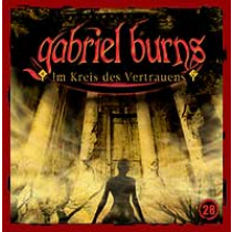Gabriel Burns 28 Im Kreis des Vertrauens Remastered Edition