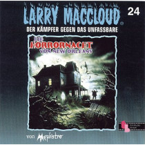 Larry MacCloud 24 Die Horrornacht von New Orleans