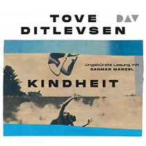 Tove Ditlevsen - Kindheit: Teil 1 der Kopenhagen-Trilogie