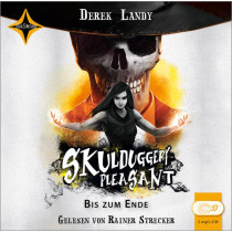 Derek Landy - Skulduggery Pleasant - 15 - Bis zum Ende
