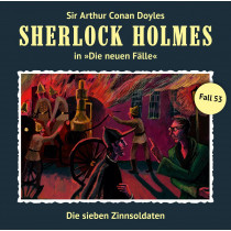 Sherlock Holmes: Die neuen Fälle 53: Die sieben Zinnsoldaten