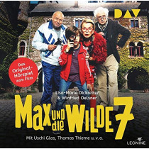 Max und die wilde 7 – Das Original-Hörspiel zum Film