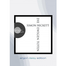 Simon Beckett - Die ewigen Toten (Daisy-Edition) - Thriller