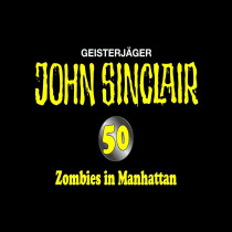 John Sinclair 50 - Zombies in Manhattan - Special