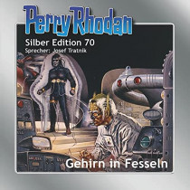 Perry Rhodan Silber Edition 70 Gehirn in Fesseln