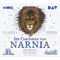 Die Chroniken von Narnia – Teil 2: Der König von Narnia (Hörspiel)
