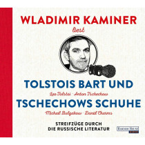 Wladimir Kaminer - Tolstois Bart und Tschechows Schuhe