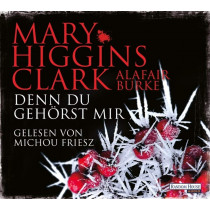 Mary Higgins Clark - Denn du gehörst mir
