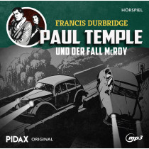 Pidax Hörspiel Klassiker - Francis Durbridge: Paul Temple und der Fall McRoy