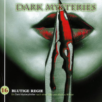 Dark Mysteries 16: Blutige Regie