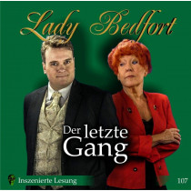 Lady Bedfort - Folge 107: Der Letzte Gang (Inszenierte Lesung)