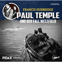Pidax Hörspiel Klassiker - Francis Durbridge: Paul Temple und der Fall Westfield