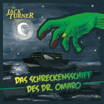 Jack Turner 2 - Das Schreckensschiff des Dr.Omaro - Hörspiel