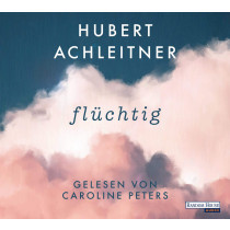 Hubert Achleitner - Flüchtig