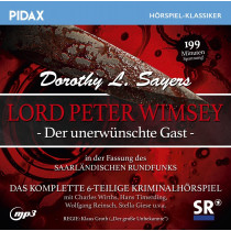 Pidax Hörspiel Klassiker - Lord Peter Wimsey - Der unerwünschte Gast (SR-Fassung)