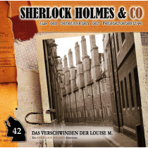 Sherlock Holmes und Co. 42 - Das Verschwinden der Louise M. (2. Teil)