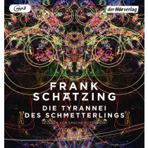 Frank Schätzing - Die Tyrannei des Schmetterlings