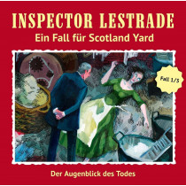 Inspector Lestrade - Fall 1: Der Augenblick des Todes