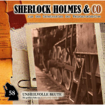 Sherlock Holmes und co. 58 Unheilvolle Beute