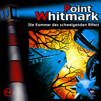 Point Whitmark - Folge 14: Die Kammer des schweigenden Ritters