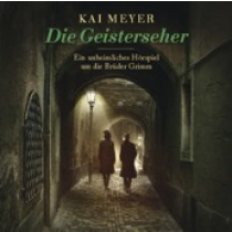 Kai Meyer - Die Geisterseher - Hörspiel
