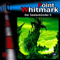 Point Whitmark - Folge 30: Der Seelenkünder II