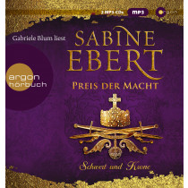 Sabine Ebert - Schwert und Krone – Preis der Macht