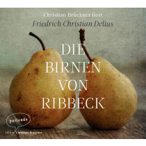 Friedrich Christian Delius - Die Birnen von Ribbeck