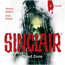 SINCLAIR - Dead Zone: Folge 02