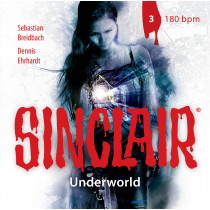 SINCLAIR - Underworld: Folge 03 180bpm